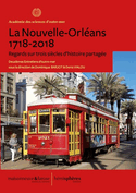 Nouvelle-Orléans, 1718-2018 (La) [édition bilingue]